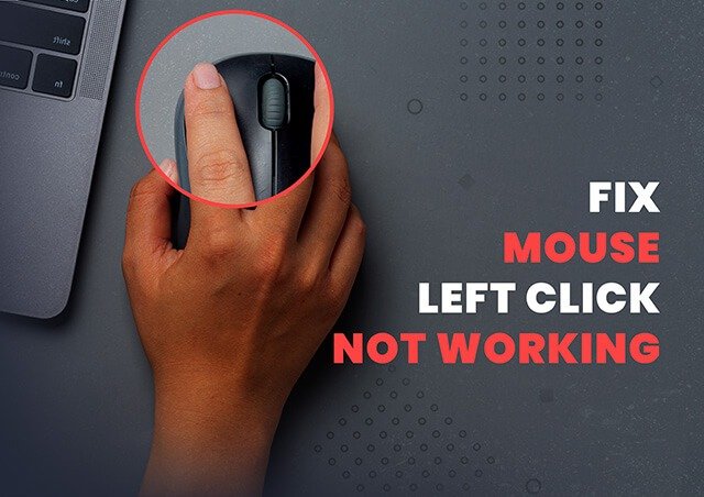 Fix Mouse Left-Click Button