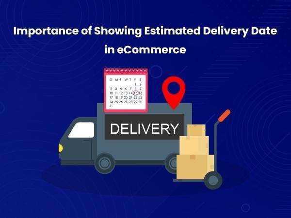 Estimated Delivery Date in eCommerce