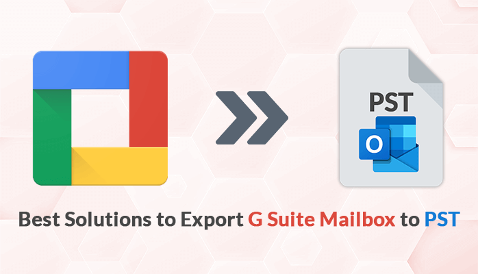 Export G Suite Mailbox to PST