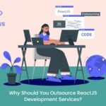 Outsourcing ReactJS Development
